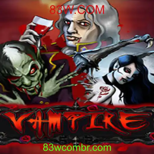 Exploração do Jogo Vampire e o Impacto da Plataforma 83W.COM